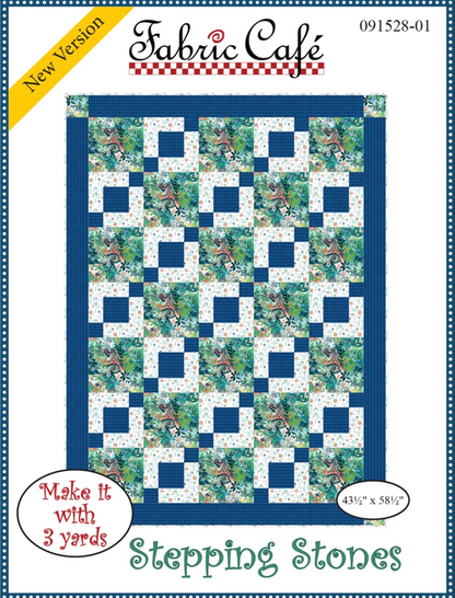 Stepping Stones 3 Yard Quilt Pattern by Fabric Cafe